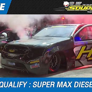 DAY2 QUALIFY | SUPER MAX DIESEL | 18-FEB-17 (2016)