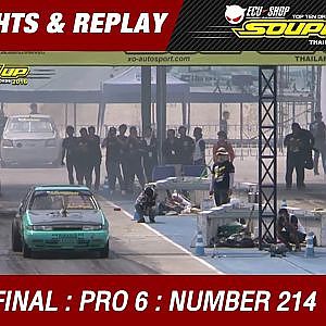 FINAL DAY 2 | PRO 6 MODIFY | วสุ ปริยพาณิชย์ อู่อำนาจ ออโต้ เซอร์วิส  | RUN1 | 214