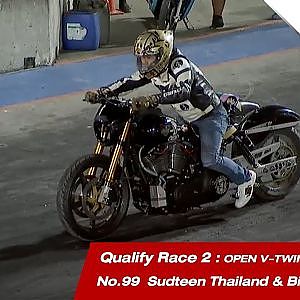 QUALIFY RACE 2 : 99 อุดมศักดิ์ แซ่ลี้ / Sudteen Thailand & Bike BROS / SOUPED UP SUPER BIKE 2018